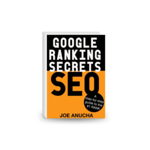 Google Ranking Secrets SEO: A step-by-step guide to the secrets of #1 rank