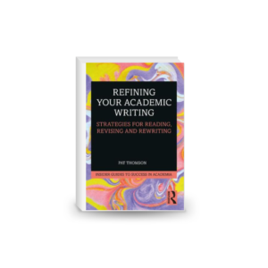 Refining Your Academic Writing: Strategies for Reading, Revising and Rewriting