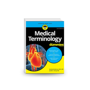 Medical Terminology For Dummies