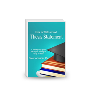 Thesis Statement: How to Write a Good Thesis Statement (Essay and Thesis Writing)