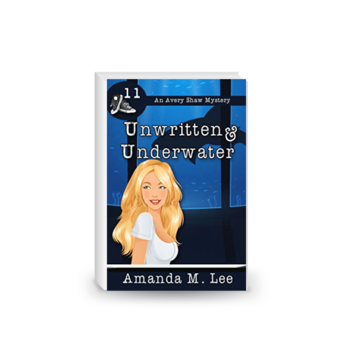 Unwritten & Underwater (Avery Shaw Mystery 11)