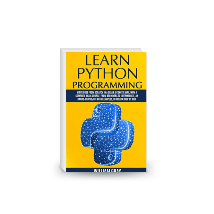 Learn Python Programming: Write code from scratch in a clear & concise way, with a complete basic course. From beginners to intermediate, an hands-on project with examples, to follow step by step