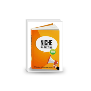 Niche Marketing Pro: Choosing a Profitable Niche