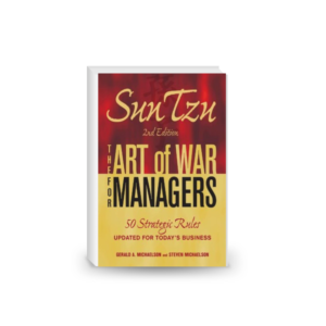 Sun Tzu - the Art of War for Managers: 50 Strategic Rules Updated for Today's Business