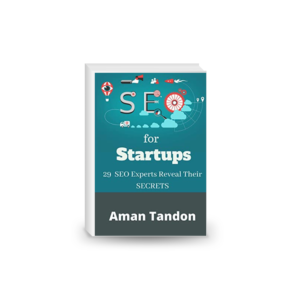 SEO for Startups: 29 SEO Experts Reveal Their SECRETS