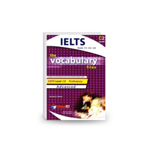 The Vocabulary Files: Student's Book C2 - Advanced (IELTS 7.0-8.0-9.0)