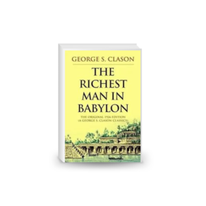 The Richest Man in Babylon: The Original 1926 Edition