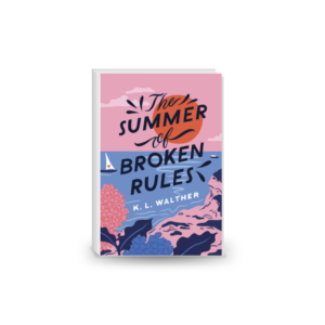 The Summer of Broken Rules: A Swoony Summer Romance