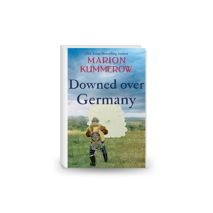 Downed over Germany: War Girl Series Prequel