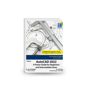 AutoCAD 2022: A Power Guide for Beginners and Intermediate Users