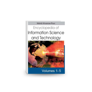 Encyclopedia of Information Science and Technology, Volumes 1-5