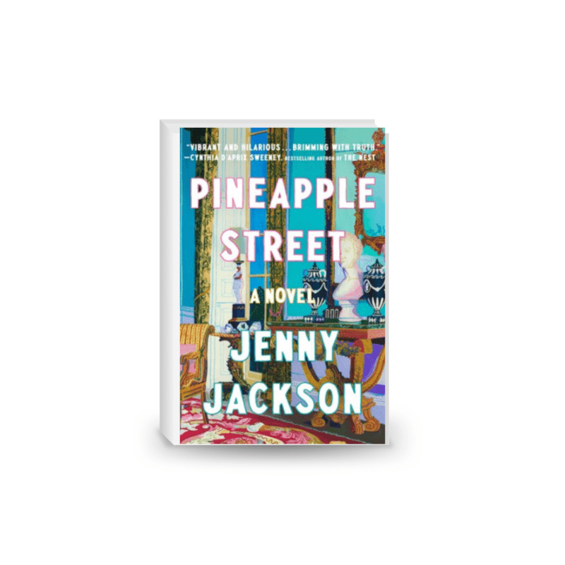 Pineapple Street: A GMA Book Club Pick (A Novel)