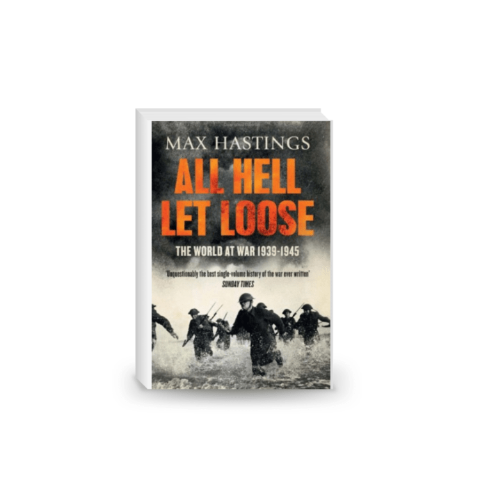 All Hell Let Loose: The World at War 1939-1945