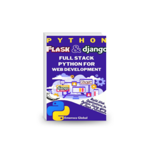 Python Flask and Django | Full Stack Python for Web Development: Build Web Applications in Python Using Flask and Django Frameworks