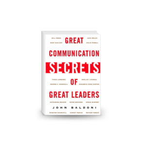 Great Communication Secrets of Great Leaders