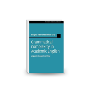 Grammatical Complexity in Academic English: Linguistic Change in Writing