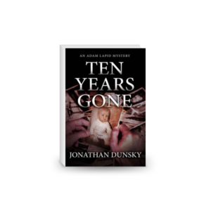 Ten Years Gone by Jonathan Dunsky (2017, Trade Paperback)