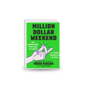 Million Dollar Weekend: The Surprisingly Simple Way to Launch a 7-Figure Business in 48 Hours