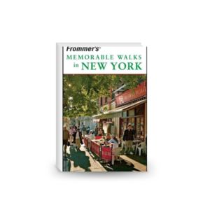 Frommer's Memorable Walks in New York, 6th Edition