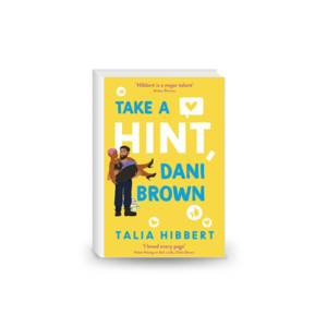 Take a Hint, Dani Brown: A Novel (The Brown Sisters, 2)