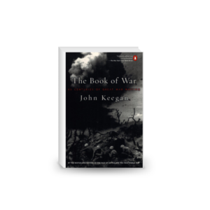 The Book of War-25 Centuries of Great War Writing