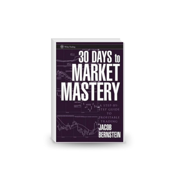 30 Days to Market Mastery: A Step-by-Step Guide to Profitable Trading
