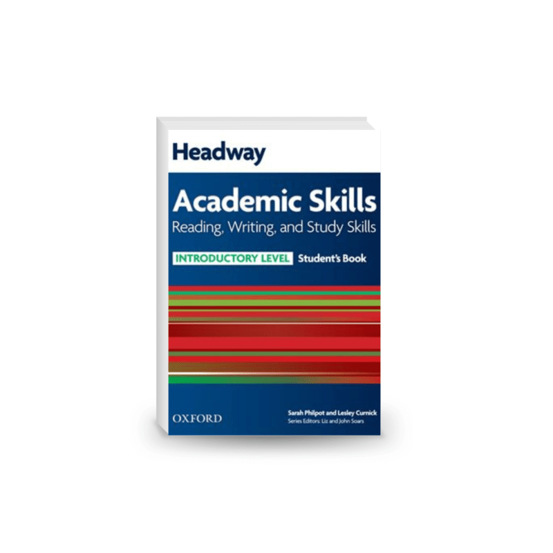 Headway Academic Skills Introductory Level. Reading, Writing, and Study Skills. Student's Book
