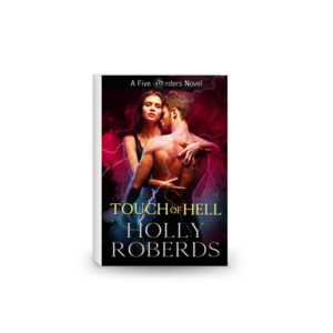 Touch of Hell: A Five Orders Novel