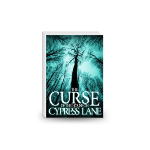 The Curse of the House on Cypress Lane