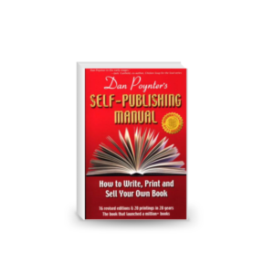 Dan Poynter's Self-Publishing Manual: How to Write, Print and Sell Your Own Book, Vol. I