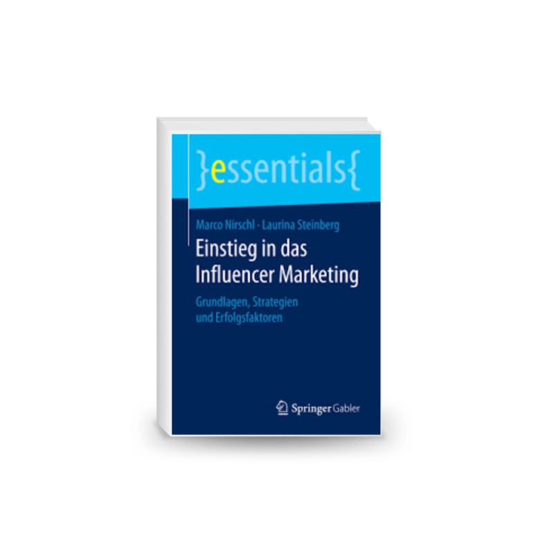 Einstieg in das Influencer Marketing: Grundlagen, Strategien und Erfolgsfaktoren