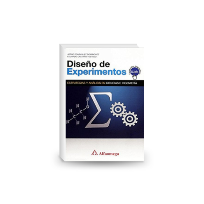 Diseño de Experimentos Estrategias y Análisis en Ciencia y Tecnología