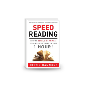 Speed Reading: How to Double (or Triple) Your Reading Speed in Just 1 Hour!