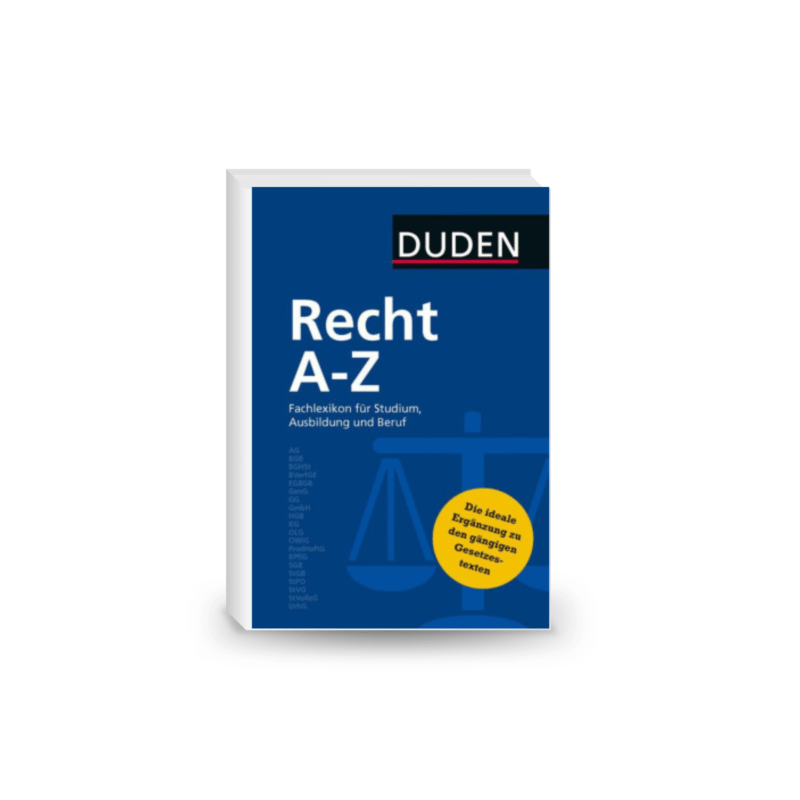 Duden Recht A - Z: Fachlexikon für Studium, Ausbildung und Beruf (Duden Spezialwörterbücher