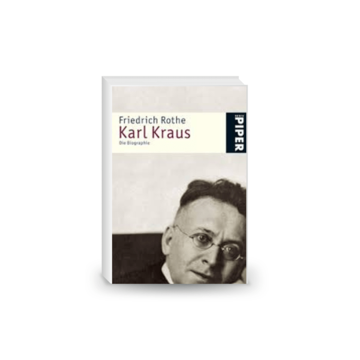 Karl Kraus. Die Biographie
