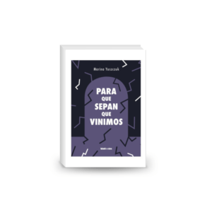 Para que sepan que vinimos