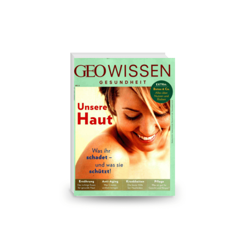 GEO Wissen Gesundheit Nr 6 - Unsere Haut