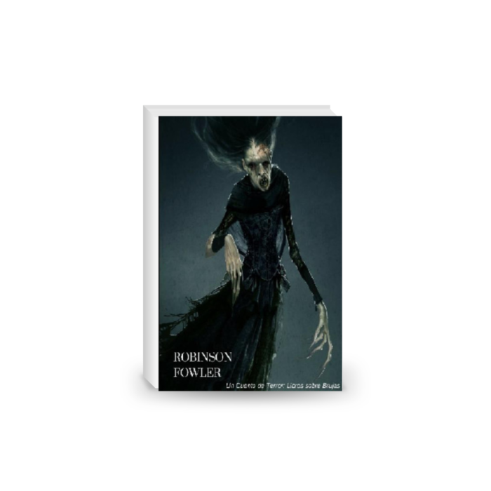 La Bruja, Un Cuento de Terror: Libros Sobre Brujas