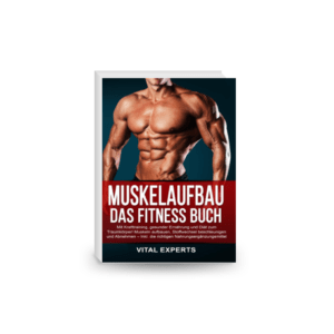Muskelaufbau: Das Fitness Buch. Mit Krafttraining, gesunder Ernährung und Diät zum Traumkörper! Muskeln aufbauen, Stoffwechsel beschleunigen und Abnehmen ... Nahrungsergänzungsmittel (German Edition)