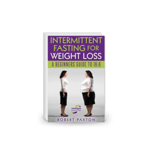 Intermittent Fasting For Weight Loss: A Beginners Guide To 16:8