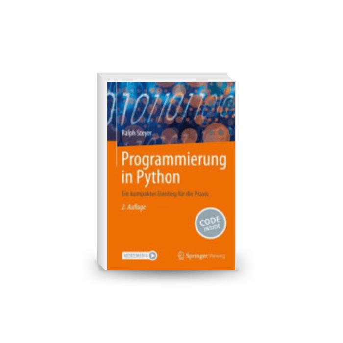 Programmierung in Python: Ein kompakter Einstieg für die Praxis
