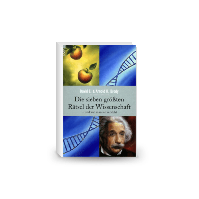 Die sieben größten Rätsel der Wissenschaft... und wie man sie versteht
