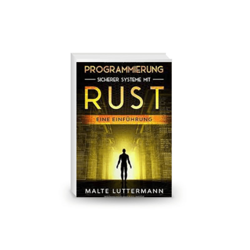Programmierung sicherer Systeme mit Rust: Eine Einführung (German Edition)