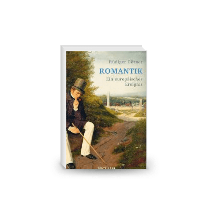 Romantik. Ein europäisches Ereignis
