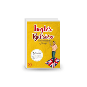 INGLÉS BÁSICO para hispanohablantes: La mejor guía de inglés (Spanish Edition)