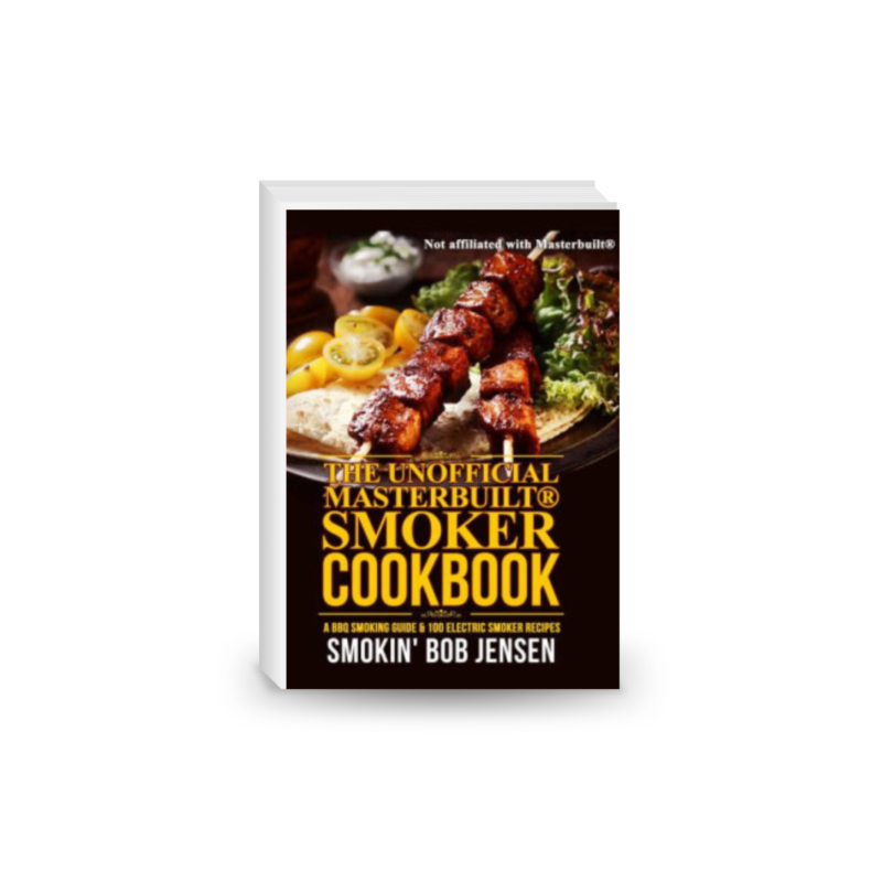 The Unofficial Masterbuilt Smoker Cookbook: A BBQ Smoking Guide & 100 Electric Smoker Recipes