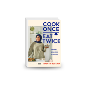 Cook Once, Eat Twice • Time Saving Recipes to Help You Get Ahead in the Kitchen