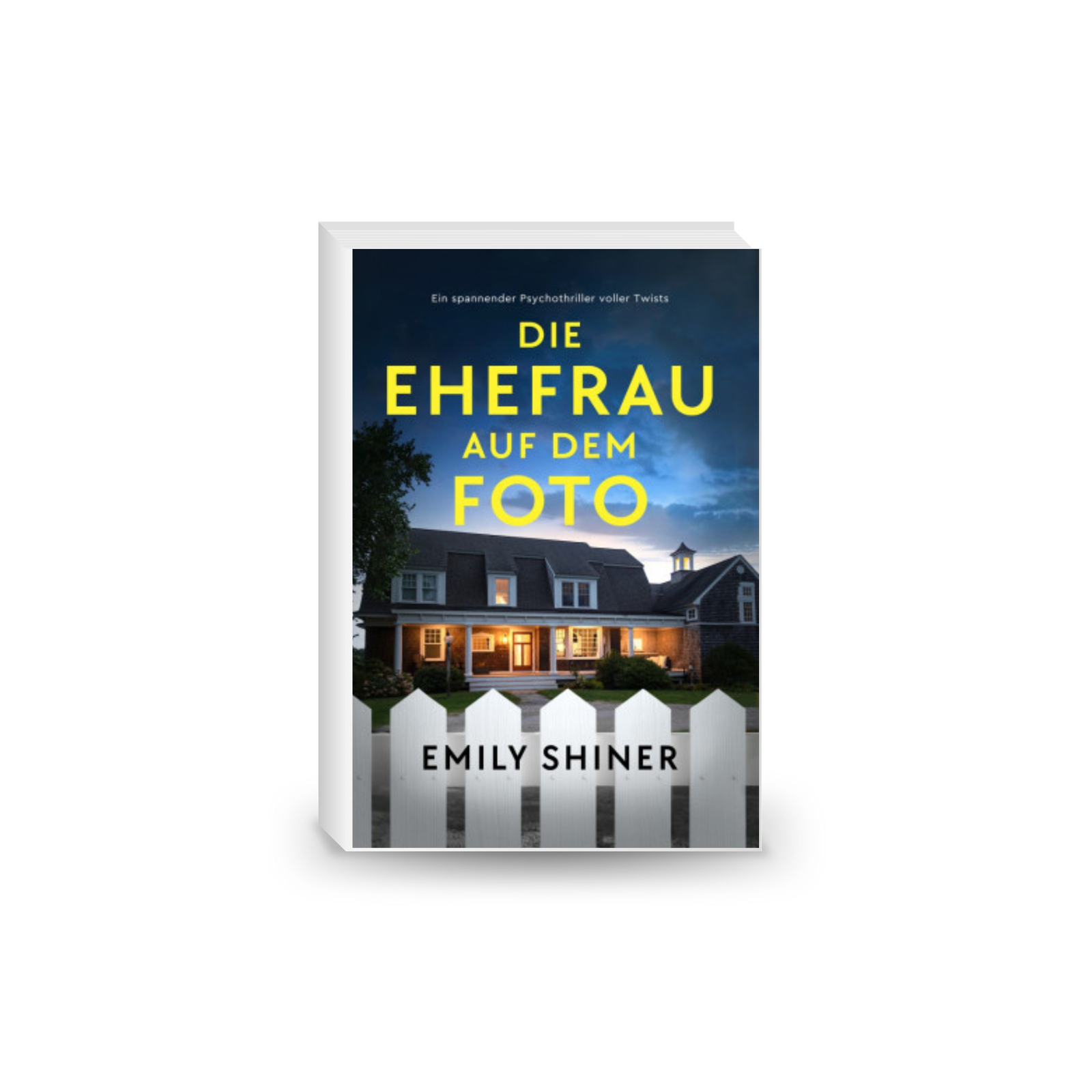 Die Ehefrau auf dem Foto: Ein spannender Psychothriller voller Twists