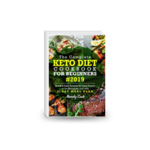 The Complete Keto Diet Cookbook for Beginners 2019