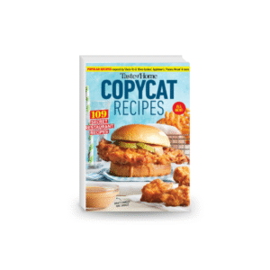 Taste of Home Copycat Recipes • 109 Secret Restaurant Recipes